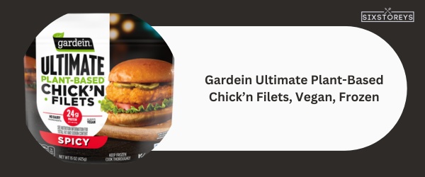 Gardein Ultimate Plant-Based Chick’n Filets, Vegan, Frozen - Best Frozen Chicken Patty