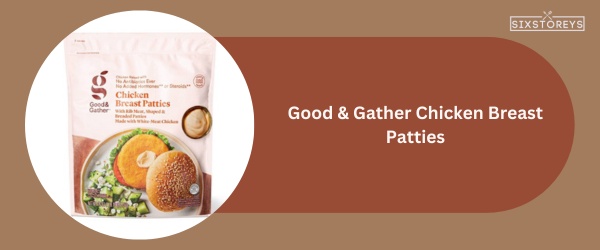 Good & Gather Chicken Breast Patties - Best Frozen Chicken Patty