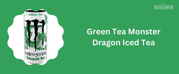 Green Tea Monster Dragon Iced Tea - Best Monster Energy Drink Flavor