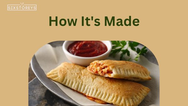 Stromboli vs. Calzone: How It's Made?