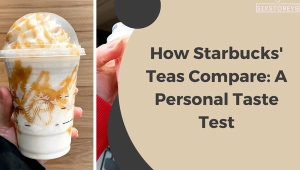 How Starbucks' Teas Compare: A Personal Taste Test