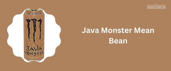Java Monster Mean Bean - Best Monster Energy Drink Flavor