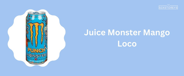 Juice Monster Mango Loco - Best Monster Energy Drink Flavor