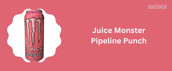 Juice Monster Pipeline Punch - Best Monster Energy Drink Flavor