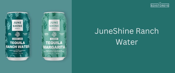 JuneShine Ranch Water - Best Canned Ranch Water