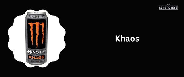 Khaos - Best Monster Energy Drink Flavor