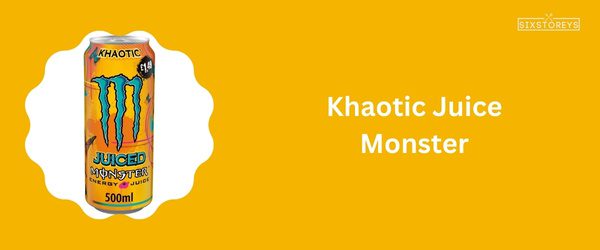 Khaotic Juice Monster - Best Monster Energy Drink Flavor