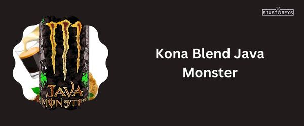 Kona Blend Java Monster - Best Monster Energy Drink Flavor