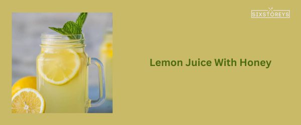 Lemon Juice With Honey - Best Substitute for Black Vinegar in 2025