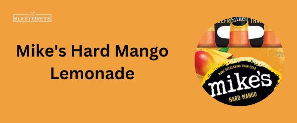 Mike's Hard Mango Lemonade - Best Hard Lemonade Brands of 2025