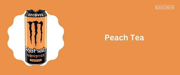 Peach Tea - Best Monster Energy Drink Flavor
