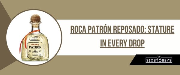 Roca Patrón Reposado - Best Reposado Tequila of 2024