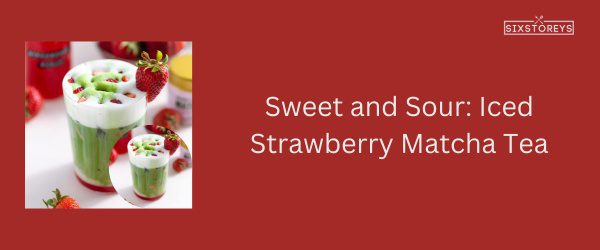 Iced Strawberry Matcha Tea - Best Starbucks Tea Drink
