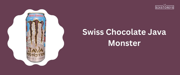 Swiss Chocolate Java Monster - Best Monster Energy Drink Flavor