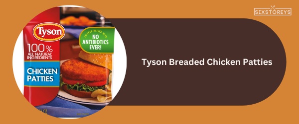 Tyson Breaded Chicken Patties - Best Frozen Chicken Patty