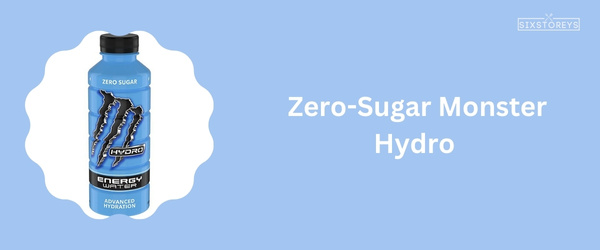 Zero-Sugar Monster Hydro - Best Monster Energy Drink Flavor