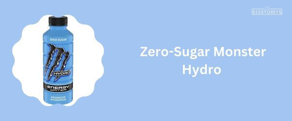 Zero-Sugar Monster Hydro - Best Monster Energy Drink Flavor