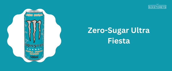 Zero-Sugar Ultra Fiesta - Best Monster Energy Drink Flavor