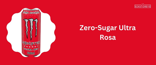 Zero-Sugar Ultra Rosa - Best Monster Energy Drink Flavor