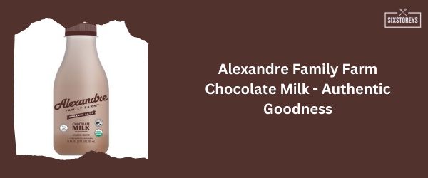 Alexandre Family Farm Chocolate Milk - Best Chocolate Milk