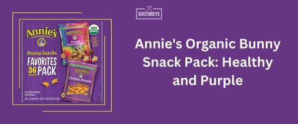 Annie's Organic Bunny Snack Pack - Best Purple Snack Idea