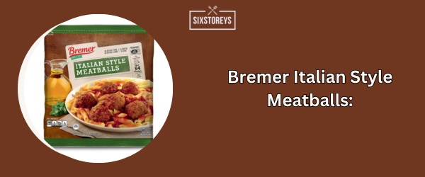 Bremer Italian Style Meatballs - Best Frozen Meatballs (2024)