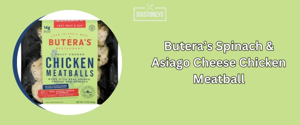 Butera’s Spinach & Asiago Cheese Chicken Meatball - Best Frozen Meatball (2024)