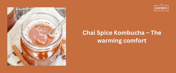 Chai Spice Kombucha - Best Kombucha Flavor