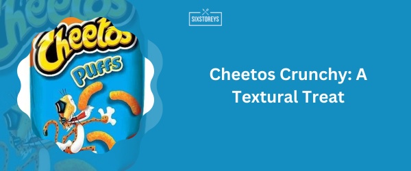Cheetos Crunchy - Best Cheese Puff