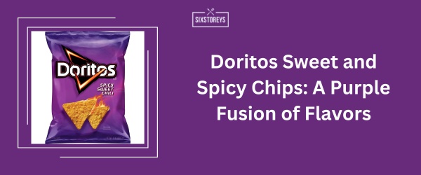 Doritos Sweet and Spicy Chips - Best Purple Snack Idea