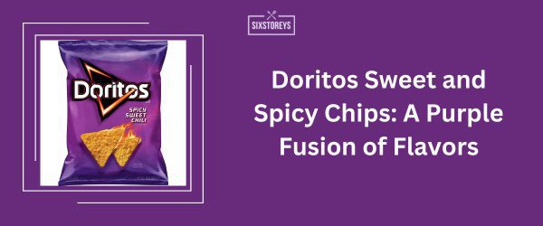 Doritos Sweet and Spicy Chips - Best Purple Snack Idea