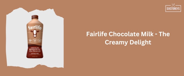 Fairlife Chocolate Milk The Creamy Delight