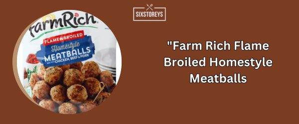 Farm Rich Flame Broiled Homestyle Meatballs - Best Frozen Meatballs (2024)