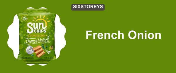 French Onion - Best Sun Chips Flavor