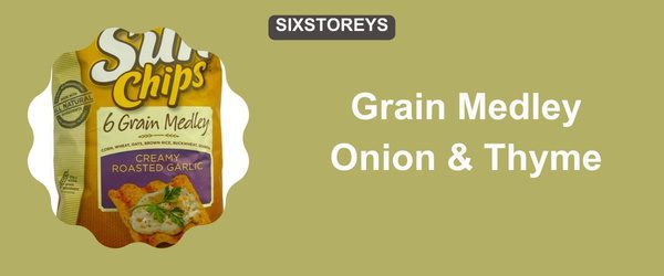 Grain Medley Onion & Thyme - Best Sun Chips Flavor