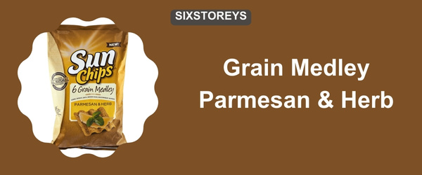 Grain Medley Parmesan & Herb - Best Sun Chips Flavor