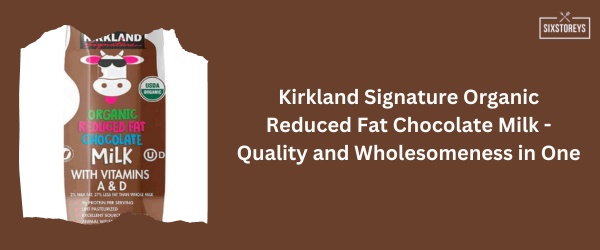 Kirkland Signature Organic Reduced Fat - Best Chocolate Milk