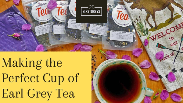 Making the Perfect Cup of Earl Grey Tea