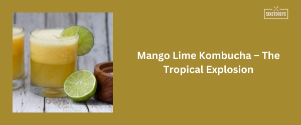 Mango Lime Kombucha - Best Kombucha Flavor