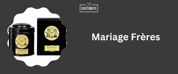 Mariage Frères - Best Earl Grey Tea