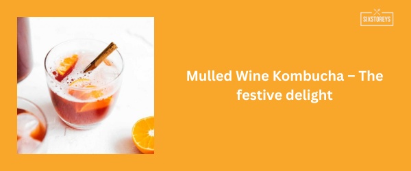 Mulled Wine Kombucha - Best Kombucha Flavor