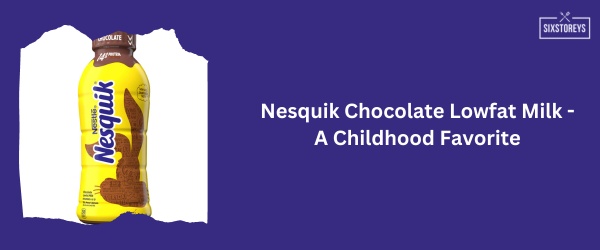 Nesquik Chocolate Lowfat Milk - Best Chocolate Milk