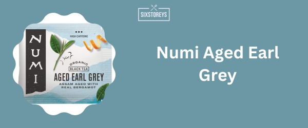 Numi Aged Earl Grey - Best Earl Grey Tea