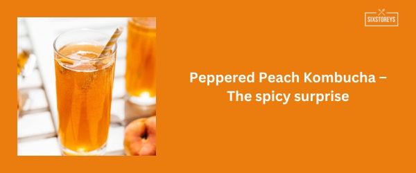 Peppered Peach Kombucha - Best Kombucha Flavor