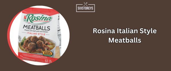 Rosina Italian Style Meatballs - Best Frozen Meatballs (2025)