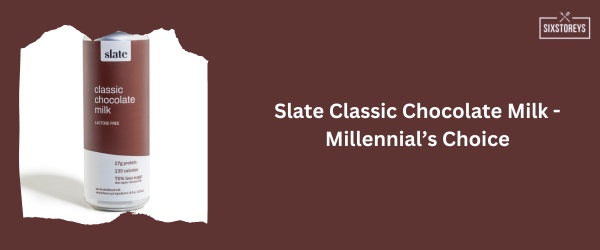 Slate Classic - Best Chocolate Milk