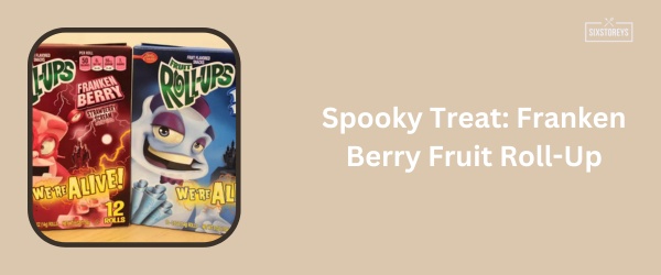 Franken Berry Fruit Roll-Up - Best Fruit Roll-Ups Flavor