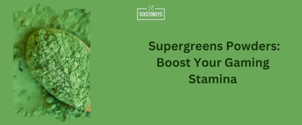 Supergreens Powders - Best Snack For Gaming