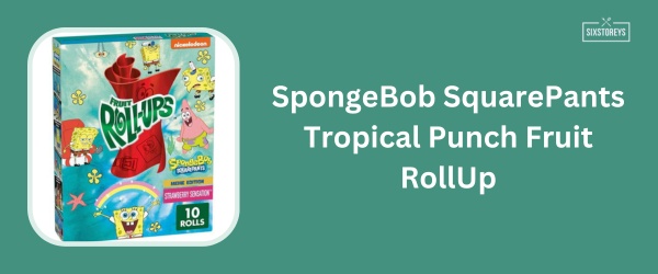Tropical Punch Fruit Roll-Up - Best Fruit Roll-Ups Flavor