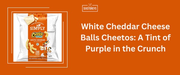 White Cheddar Cheese Balls Cheetos - Best Purple Snack Idea